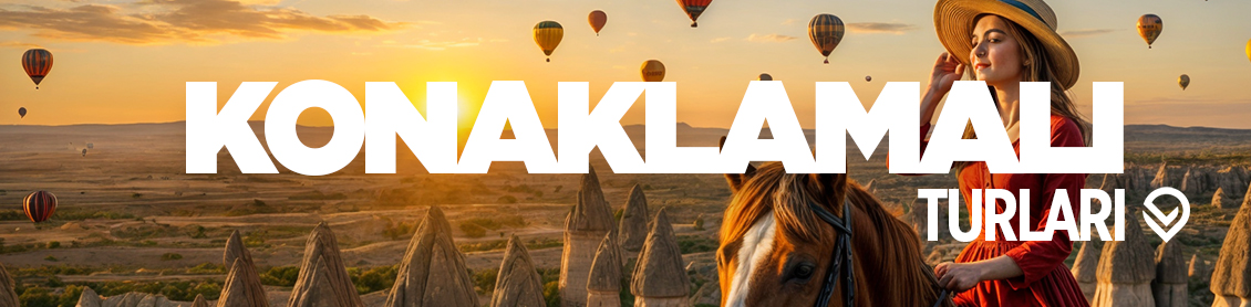 Konaklamalı Turlar