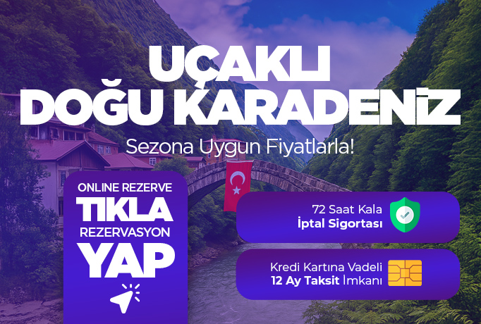 Uçaklı Doğu Karadeniz Turu