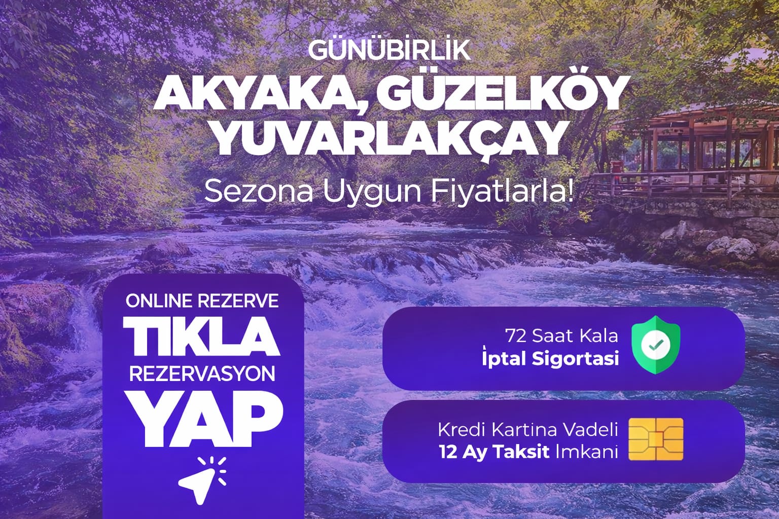 Günübirlik Akyaka- Güzelköy- Yuvarlakçay Turu