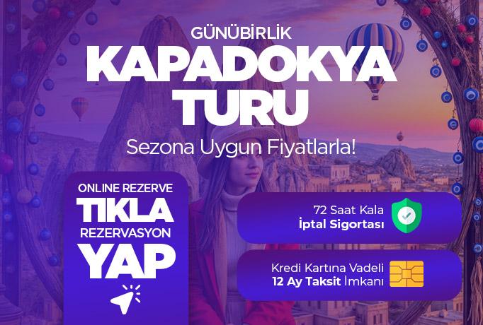 Günübirlik Kapadokya Turu