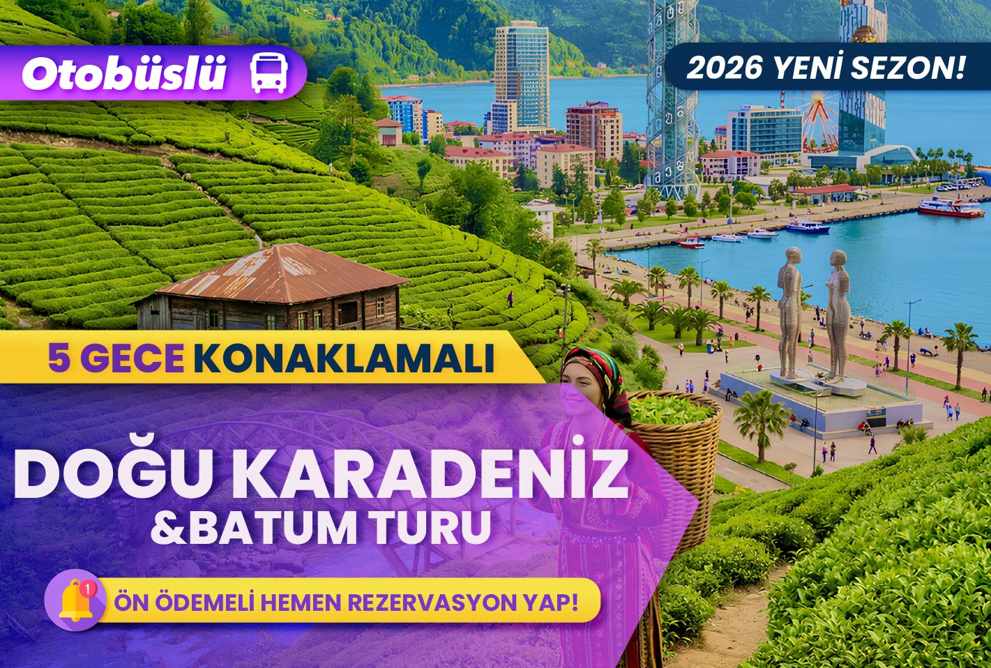 Doğu Karadeniz Batum Turu ( 5 gece konaklamalı )